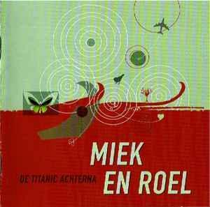 cd - Miek En Roel - De Titanic Achterna, Cd's en Dvd's, Cd's | Overige Cd's, Zo goed als nieuw, Verzenden