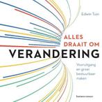 Alles draait om verandering | 9789047010272 | Edwin Tuin, Boeken, Zo goed als nieuw, Edwin Tuin