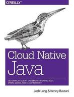 9781449374648 Cloud Native Java | Tweedehands, Boeken, Verzenden, Zo goed als nieuw, Josh Long