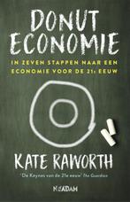 Donuteconomie 9789046823187 Kate Raworth, Boeken, Verzenden, Zo goed als nieuw, Kate Raworth