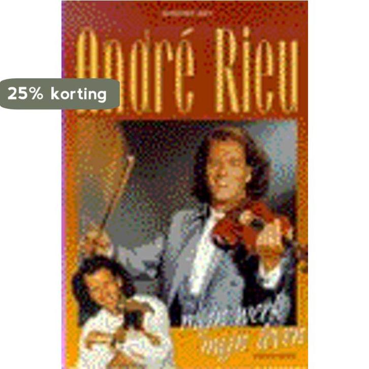 ANDRE RIEU MYN WERK MYN LEVEN 9789060108796 M. Rieu, Boeken, Overige Boeken, Zo goed als nieuw, Verzenden