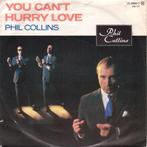 Phil Collins - You Cant Hurry Love, Cd's en Dvd's, Vinyl | Pop, Ophalen of Verzenden, Gebruikt