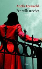 Een stille moeder 9789059362437 Ariëlla Kornmehl, Verzenden, Gelezen, Ariëlla Kornmehl