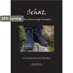 Schat, ik ben ff een rondje wandelen. 9789090305905, Verzenden, Gelezen