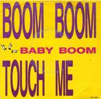 Single vinyl / 7 inch - Baby Boom - Boom Boom Touch Me, Verzenden, Zo goed als nieuw
