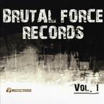 Brutal Force Records Vol .1 (CDs), Techno of Trance, Verzenden, Nieuw in verpakking