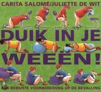 Duik in je weeën! 9789026922749 Carita Salomé, Boeken, Zwangerschap en Opvoeding, Verzenden, Gelezen, Carita Salomé