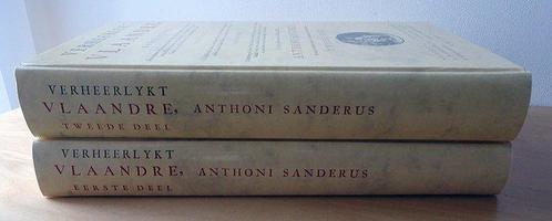 Anthoni Sanderus - Verheerlykt Vlaanderen, Behelzende eene, Antiek en Kunst, Antiek | Boeken en Bijbels