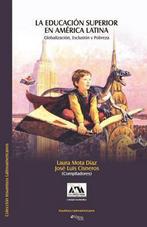 La Educacion Superior En America Latina. Globalizacion,, Boeken, Verzenden, Zo goed als nieuw, Laura Mota