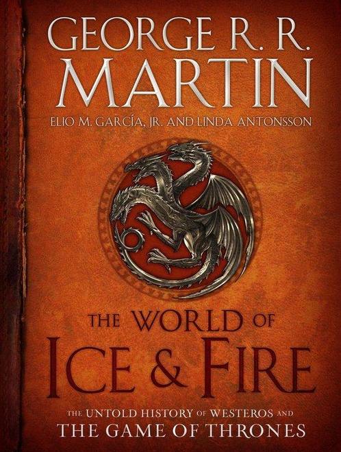 9780553805444 The World of Ice and Fire | Tweedehands, Boeken, Schoolboeken, Zo goed als nieuw, Verzenden