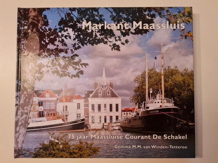 Markant Maassluis 9789080833920 G.M.M. van Winden-Tetteroo, Boeken, Reisgidsen, Zo goed als nieuw, Verzenden