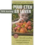 Puur eten en leven / Ankertjesserie 9789020203264, Boeken, Verzenden, Gelezen, J. van Rossum