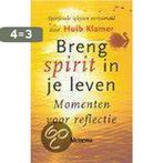 BRENG SPIRIT IN JE LEVEN 9789021139524 H. Klamer, Boeken, Verzenden, Gelezen, H. Klamer