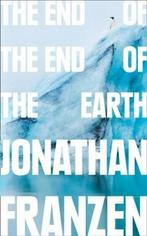 The end of the end of the earth 9780008299231, Verzenden, Zo goed als nieuw, Jonathan Franzen