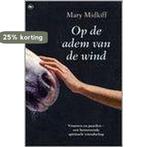 Op De Adem Van De Wind 9789044308464 M. Midkiff, Boeken, Verzenden, Gelezen, M. Midkiff