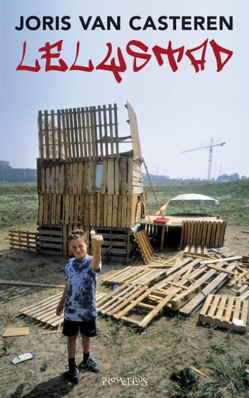 Lelystad 9789044615555 Joris van Casteren, Boeken, Literatuur, Zo goed als nieuw, Verzenden