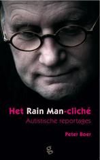 Het Rain man-cliche 9789491363030 Peter Boer, Verzenden, Gelezen, Peter Boer