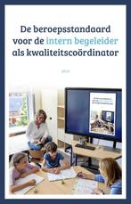 De beroepsstandaard voor de intern begeleider 9789493209787, Boeken, Verzenden, Zo goed als nieuw
