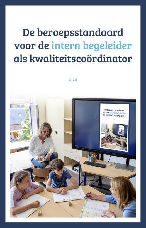 De beroepsstandaard voor de intern begeleider 9789493209787, Boeken, Schoolboeken, Zo goed als nieuw, Verzenden