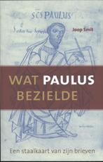 Wat Paulus bezielde 9789089722126 Joop Smit, Verzenden, Gelezen, Joop Smit