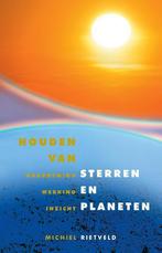 Houden van sterren en planeten 9789491748684, Boeken, Verzenden, Gelezen, Michiel Rietveld