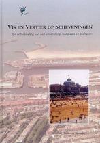 Vis En Vertier Op Scheveningen, Boeken, Verzenden, Nieuw
