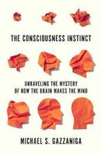 The Consciousness Instinct 9780374538156 Michael S Gazzaniga, Verzenden, Gelezen, Michael S Gazzaniga