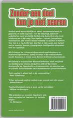 Zonder een doel kun je niet scoren 9789022992517 M. Schots, Verzenden, Zo goed als nieuw, M. Schots