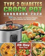 9781649846846 Type 2 Diabetes Crock Pot Cookbook 2020, Verzenden, Nieuw, Oliver Alcorn