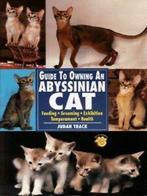 Guide to owning an Abyssinian cat: feeding, grooming,, Gelezen, Judah Track, Verzenden