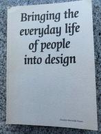 Bringing the everyday life of people into design, Boeken, Kunst en Cultuur | Fotografie en Design, Gelezen, Froukje Sleeswijk Visser