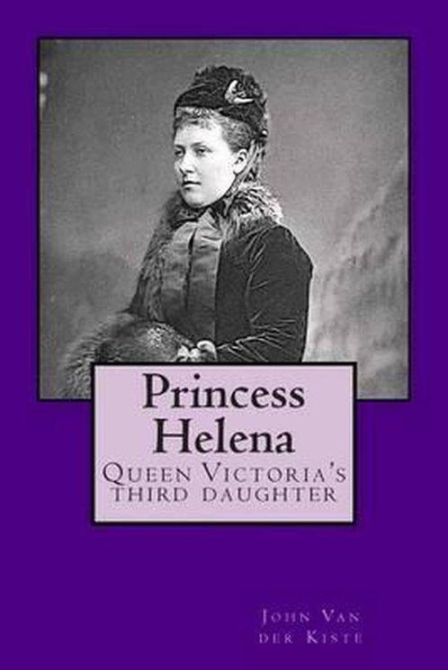 Princess Helena 9781511679206 John Van Der Kiste, Boeken, Taal | Engels, Gelezen, Verzenden