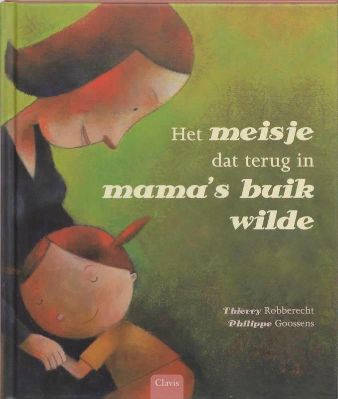 Het meisje dat terug in mamas buik wilde 9789044802849, Boeken, Prentenboeken en Plaatjesalbums, Gelezen, Verzenden
