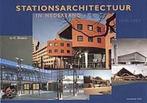 Stationsarchitectuur in Nederland 1938-1998 9789057300912, Boeken, Verzenden, Gelezen, C. Douma