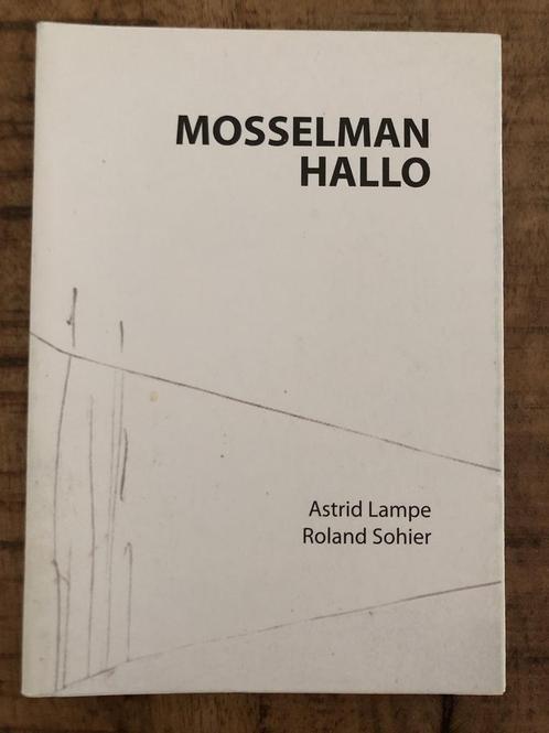 Mosselman Hallo / Slib-reeks / 119 9789063541231 A. Lampe, Boeken, Overige Boeken, Gelezen, Verzenden