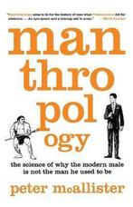 Manthropology 9781250003225 Peter Mcallister, Verzenden, Gelezen, Peter Mcallister
