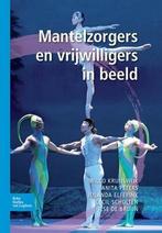 9789031392261 Mantelzorgers en vrijwilligers in beeld, Verzenden, Zo goed als nieuw, Wilco Kruijswijk