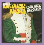 Black Dog – Come Back Napoleon / Indian Summer (1-7, Cd's en Dvd's, Verzenden, Nieuw in verpakking