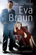 Lost Life Of Eva Braun 9780099455066 Angela Lambert, Verzenden, Gelezen, Angela Lambert