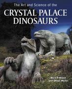 9780719840494 Art and Science of the Crystal Palace Dinos..., Verzenden, Zo goed als nieuw, Ellinor Michel