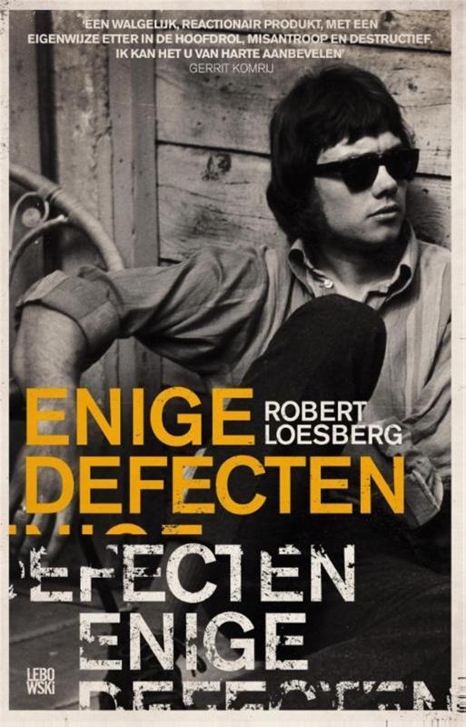 Enige defecten 9789048815814 Robert Loesberg, Boeken, Romans, Gelezen, Verzenden