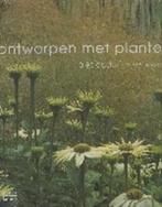 Ontwerpen Met Planten 9789062558896 Piet Oudolf, Boeken, Gelezen, Piet Oudolf, Noel Kingsbury, Verzenden