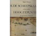 Oude scheepskaarten en hun makers - Oude scheepskaarten en, Ophalen of Verzenden, Nieuw