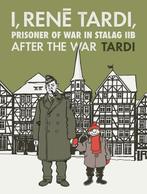 I, Rene Tardi, Prisoner Of War In Stalag Iib Vol. 3, Boeken, Verzenden, Zo goed als nieuw, Jacques Tardi