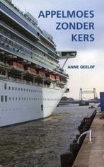 Appelmoes Zonder Kers 9789075352665 A. Geelof, Verzenden, Gelezen, A. Geelof