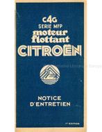 1932 CITROËN C4G SERIE MFP INSTRUCTIEBOEKJE FRANS, Auto diversen, Handleidingen en Instructieboekjes