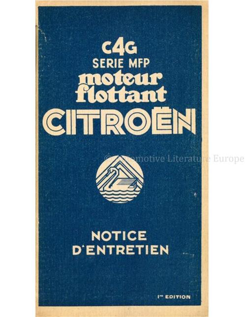1932 CITROËN C4G SERIE MFP INSTRUCTIEBOEKJE FRANS, Auto diversen, Handleidingen en Instructieboekjes