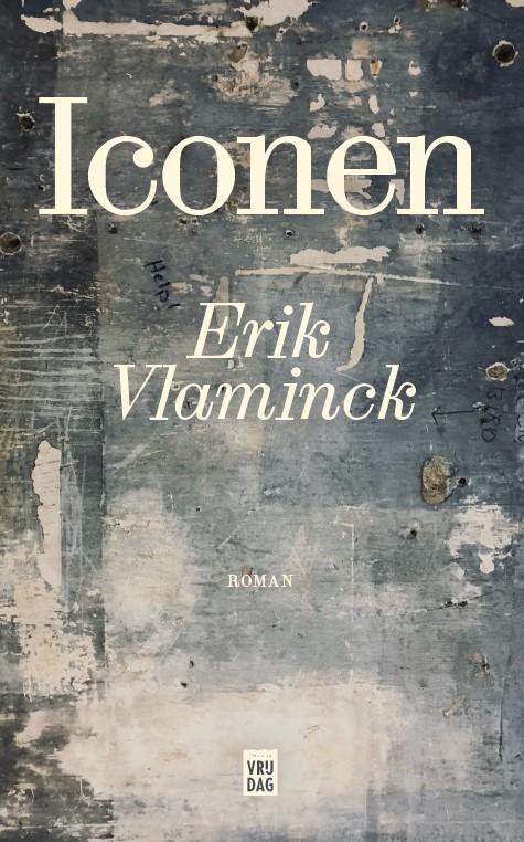 Iconen 9789464341515 Erik Vlaminck, Boeken, Overige Boeken, Zo goed als nieuw, Verzenden