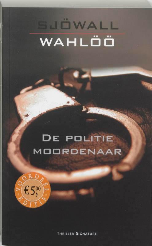 De politiemoordenaar / Sjöwall & Wahlöö 9789056721046, Boeken, Thrillers, Gelezen, Verzenden