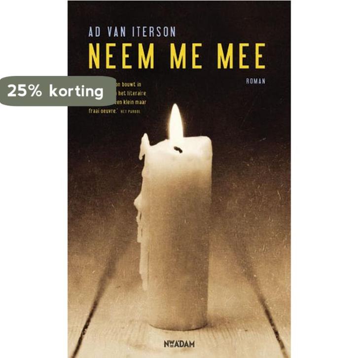 Neem me mee 9789046807163 Ad van Iterson, Boeken, Romans, Gelezen, Verzenden
